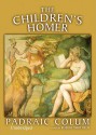 The Children's Homer (Audio) - Padraic Colum, Robert Whitfield