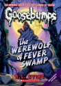 Classic Goosebumps #11: Werewolf of Fever Swamp - R.L. Stine