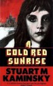 A Cold Red Sunrise - Stuart M. Kaminsky