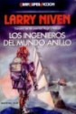 Los ingenieros del Mundo Anillo (Serie Mundo Anillo, Libro 2) - Larry Niven