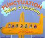 Punctuation Takes A Vacation - Robin Pulver, Lynn Rowe Reed