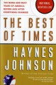 The Best of Times: The Boom and Bust Years of America before and after Everything Changed - Haynes Johnson