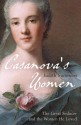 Casanova's Women: The Great Seducer and the Women He Loved - Judith Summers