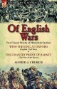 Of English Wars: Two Classic Works of Historical Faction-With the King at Oxford (English Civil War) & the Chantry Priest of Barnet (Th - Alfred J. Church