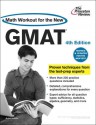 Math Workout for the New GMAT, 4th Edition: Revised and Updated for the New GMAT - Princeton Review, Princeton Review