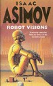 Robot Visions - Isaac Asimov