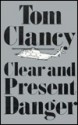 Clear and Present Danger - Tom Clancy