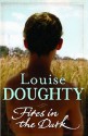 Fires In The Dark - Louise Doughty