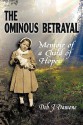 The Ominous Betrayal: Memoir of a Child of Hope - Deb J. Damone