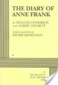 The Diary of Anne Frank - Wendy Kesselman, Frances Goodrich, Albert Hackett