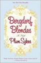 Bergdorf Blondes - Plum Sykes