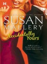 Accidentally Yours - Susan Mallery