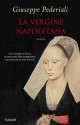 La vergine napoletana - Giuseppe Pederiali