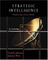 Strategic Intelligence: Windows into a Secret World - Loch K. Johnson