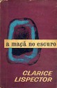 The Apple in the Dark - Clarice Lispector