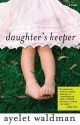 Daughter's Keeper - Ayelet Waldman