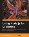 Using Node.js for UI Testing - Pedro Teixeira