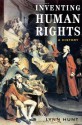 Inventing Human Rights: A History - Lynn Hunt