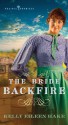 The Bride Backfire - Kelly Eileen Hake