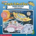 The Magic School Bus Sees Stars: A Book about Stars - Joanna Cole, Scholastic Inc., Nancy White, Art Ruiz