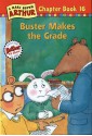 Buster Makes the Grade - Marc Brown