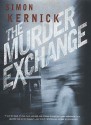 The Murder Exchange - Simon Kernick