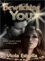 Bewitching You - Viola Estrella