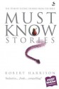 Must Know Stories - Robert Harrison