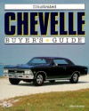 Illustrated Chevelle Buyer's Guide - Mike Mueller