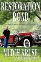 Restoration Road: The Master Key to a New and Satisfied Life of Authenticity - Mitch Kruse, Derek Williams