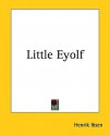 Little Eyolf - Henrik Ibsen