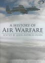 A History of Air Warfare - John Andreas Olsen, Steve Van Doren