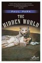 The Hidden World - Paul Park