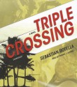 Triple Crossing - Sebastian Rotella