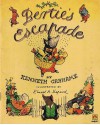 Bertie's Escapade - Kenneth Grahame, Ernest H. Shepard