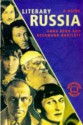 Literary Russia: A Guide - Anna Benn, Rosamund Bartlett