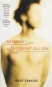 Intimacy and Midnight All Day: A Novel and Stories - Hanif Kureishi