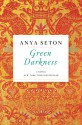 Green Darkness - Anya Seton