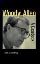 Woody Allen: A Casebook - Kimball King