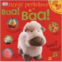 Noisy Peekaboo Baa! Baa! [With Lift the Flap Sounds] - Dawn Sirett, Rachael Parfitt, Dave King