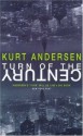 Turn Of The Century - Kurt Andersen