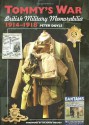 Tommy's War: British Military Memorabilia, 1914-1918 - Peter Doyle, Richard Holmes