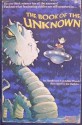 The Book of the Unknown - Harold Woods, Geraldine Woods, Joe Mathieu