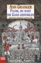 Fuchs, du hast die Gans gestohlen - Ann Granger, Edith Walter