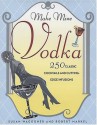 Make Mine Vodka - Susan Waggoner, Robert Markel