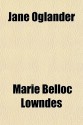 Jane Oglander - Marie Belloc Lowndes