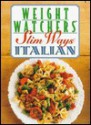 Weight Watchers Slim Ways Italian: Italian (Weight Watchers Slim Ways) - Weight Watchers, Inc Staf Weight Watchers Internati