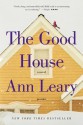 The Good House - Ann Leary