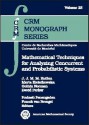 Mathematical Techniques For Analyzing Concurrent And Probabilistic Systems - Marta Kwiatkowska, David Parker, P. Panangaden, J. J. M. M Rutten, J. J. M. M. Rutten