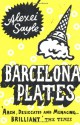 Barcelona Plates - Alexei Sayle